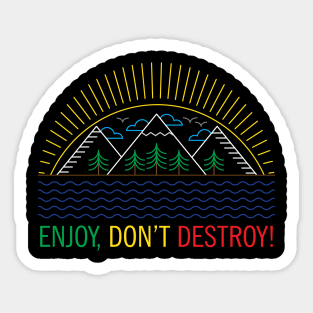 ENJOY, DON'T DESTROY! Original Line Art Design Sticker